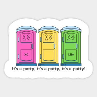 It's a potty, it's a potty, it's a potty Sticker